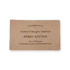 50 Gathered Thoughts of Sheros on Handmade Paper