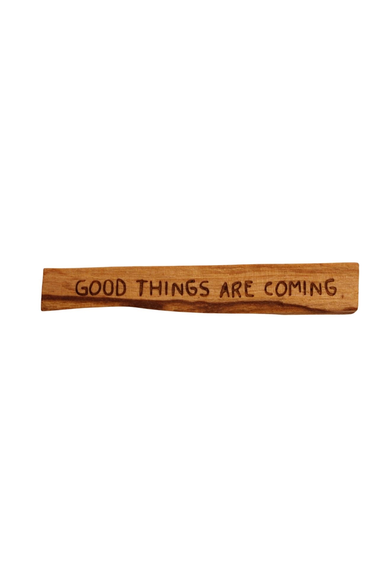 Good Things Are Coming Palo Santo Stick
