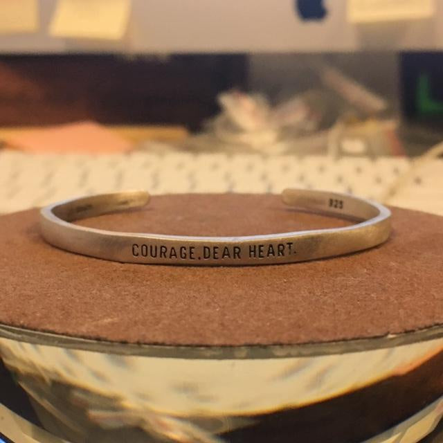 ***Silver Cuff -Courage, Dear Heart