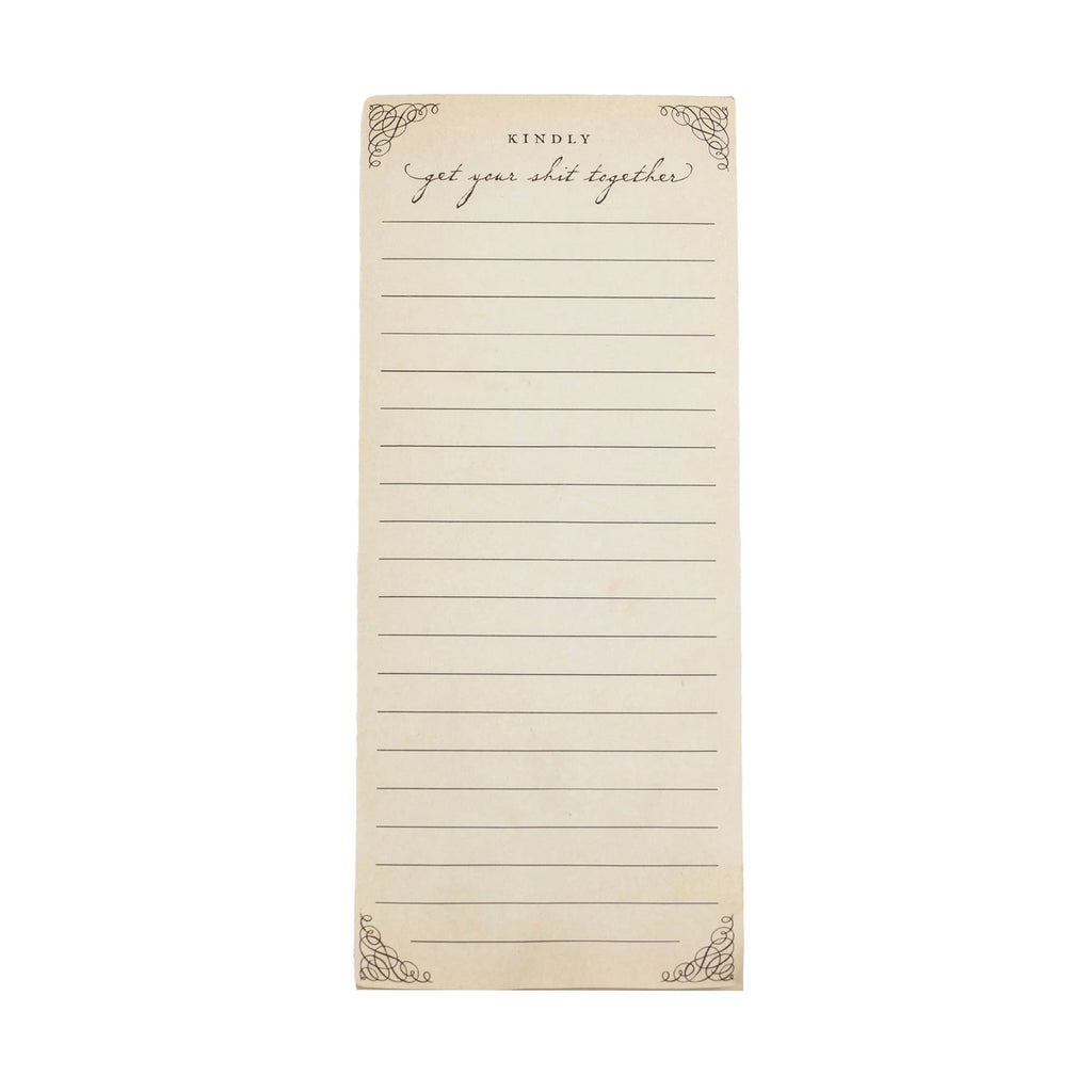 Kindly Get Your Sh** Together Skinny Notepad