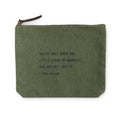 You Are Only Given One Little Spark Canvas Zip Bag- Rosemary