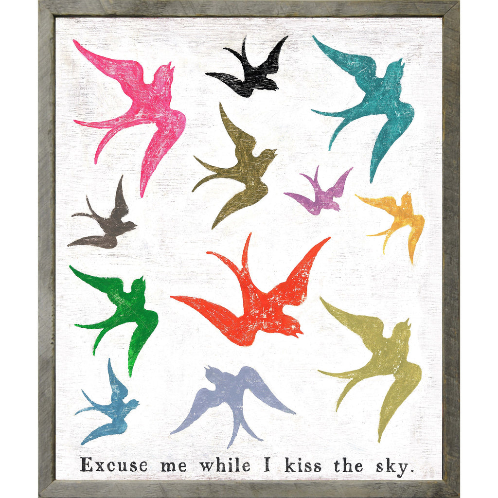 Excuse Me While I Kiss Art Print - Grey Wood