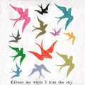 Excuse Me While I Kiss - Art Print