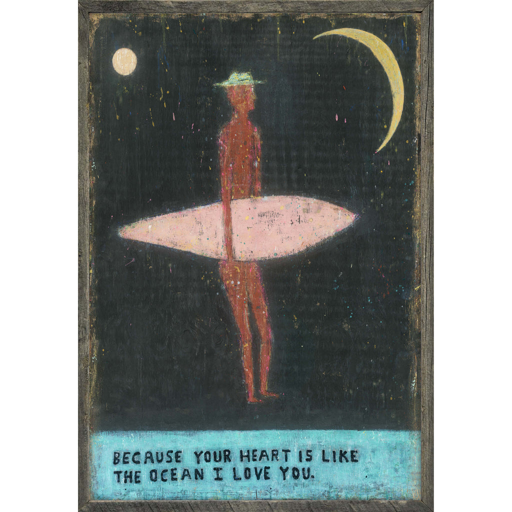 Because Your Heart Is Like The Ocean Art Print - Grey Wood
