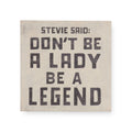 Stevie Said Art Poster - 12" x 12"