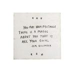 You Are Unrepeatable (D.M. Dellinger) Art Poster