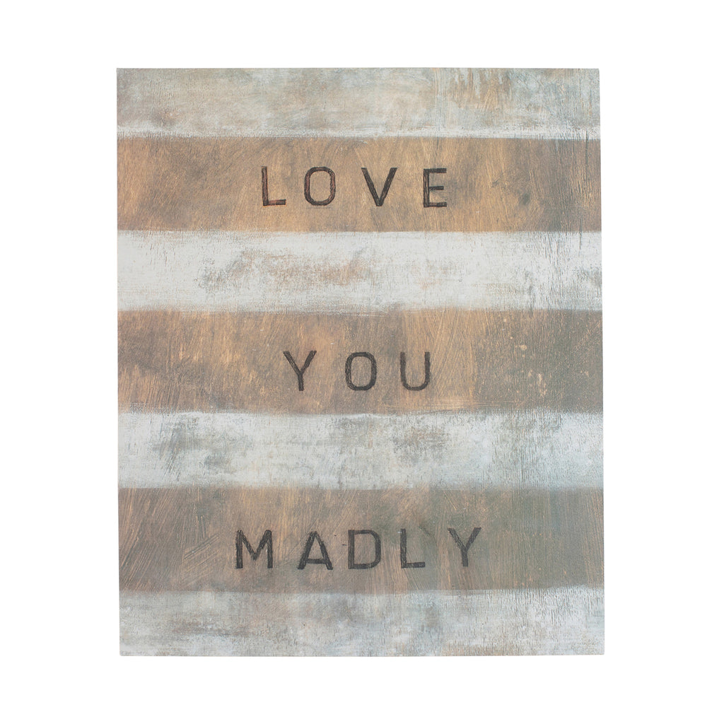 Love You Madly Art Poster