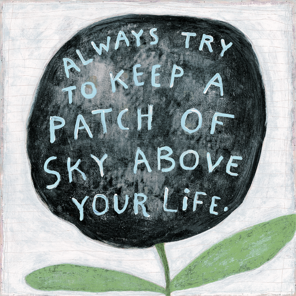 Always Try to Keep Art Print