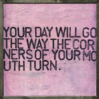 Your Day Will Go Art Print