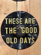 These Are The Good Old Days Vinyl Record