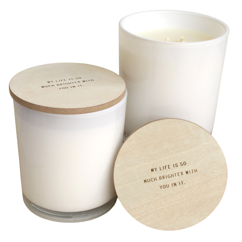 My Life Is So Much Brighter With You In It Lightkeeper Candle