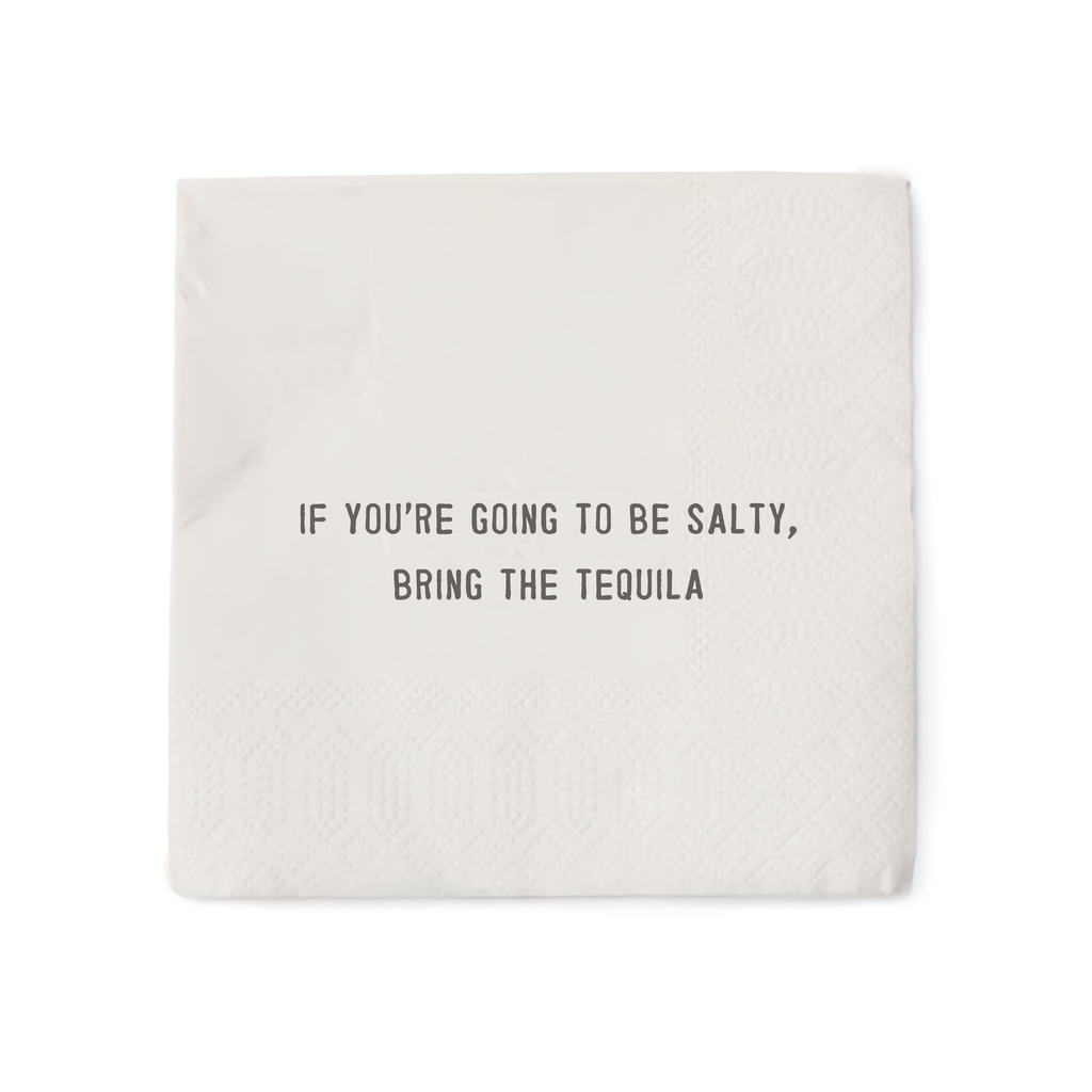 If You're Going To Be Salty Cocktail Napkins