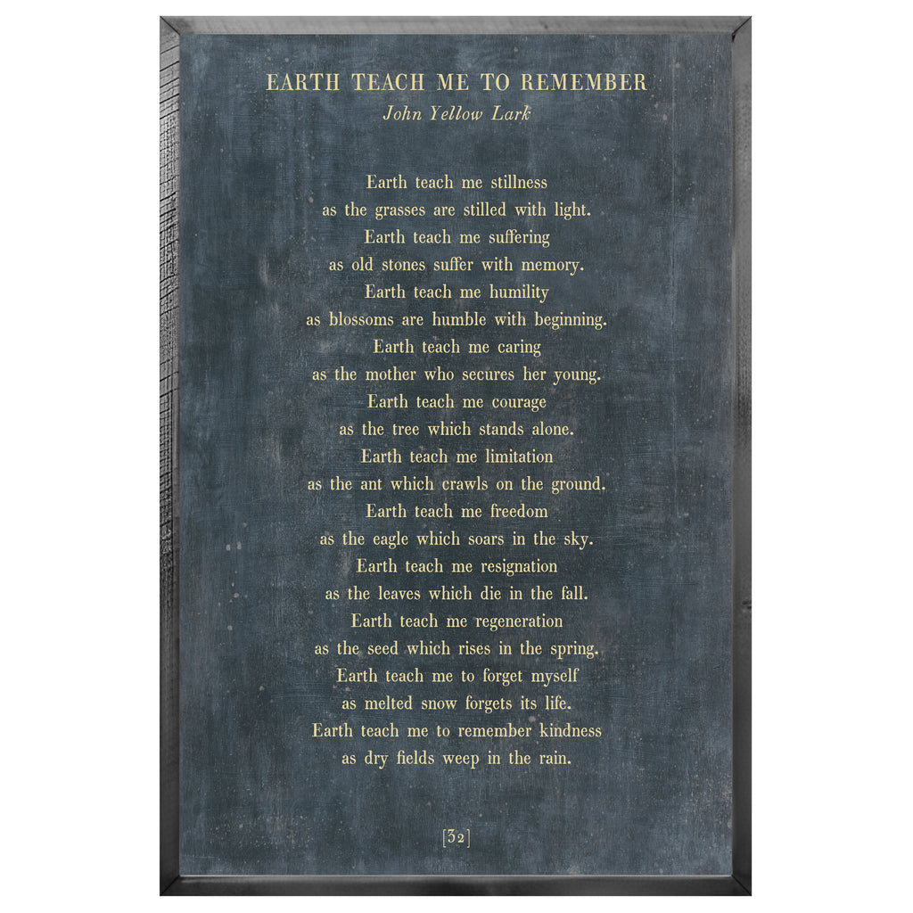 Earth Teach Me to Remember Art Print - Poetry Collection