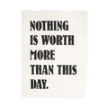 ***Nothing Is Worth More Handmade Paper Print - 12"x16"