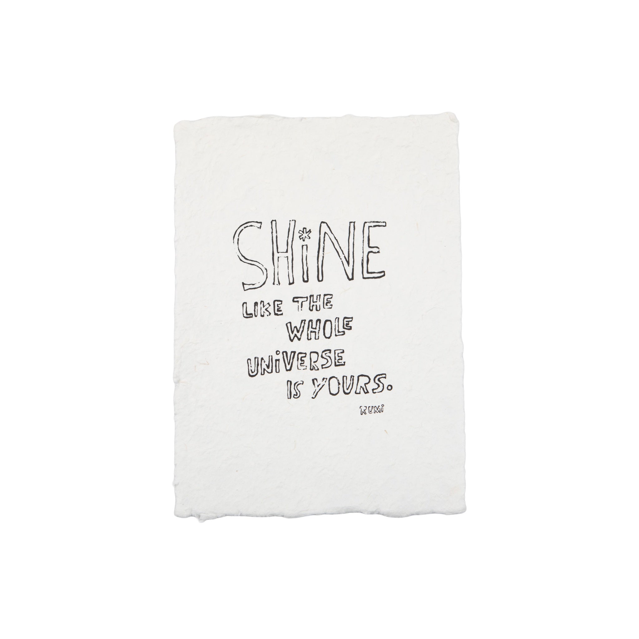 Shine Like The Whole Universe  Handmade Paper Print- 12"x16"