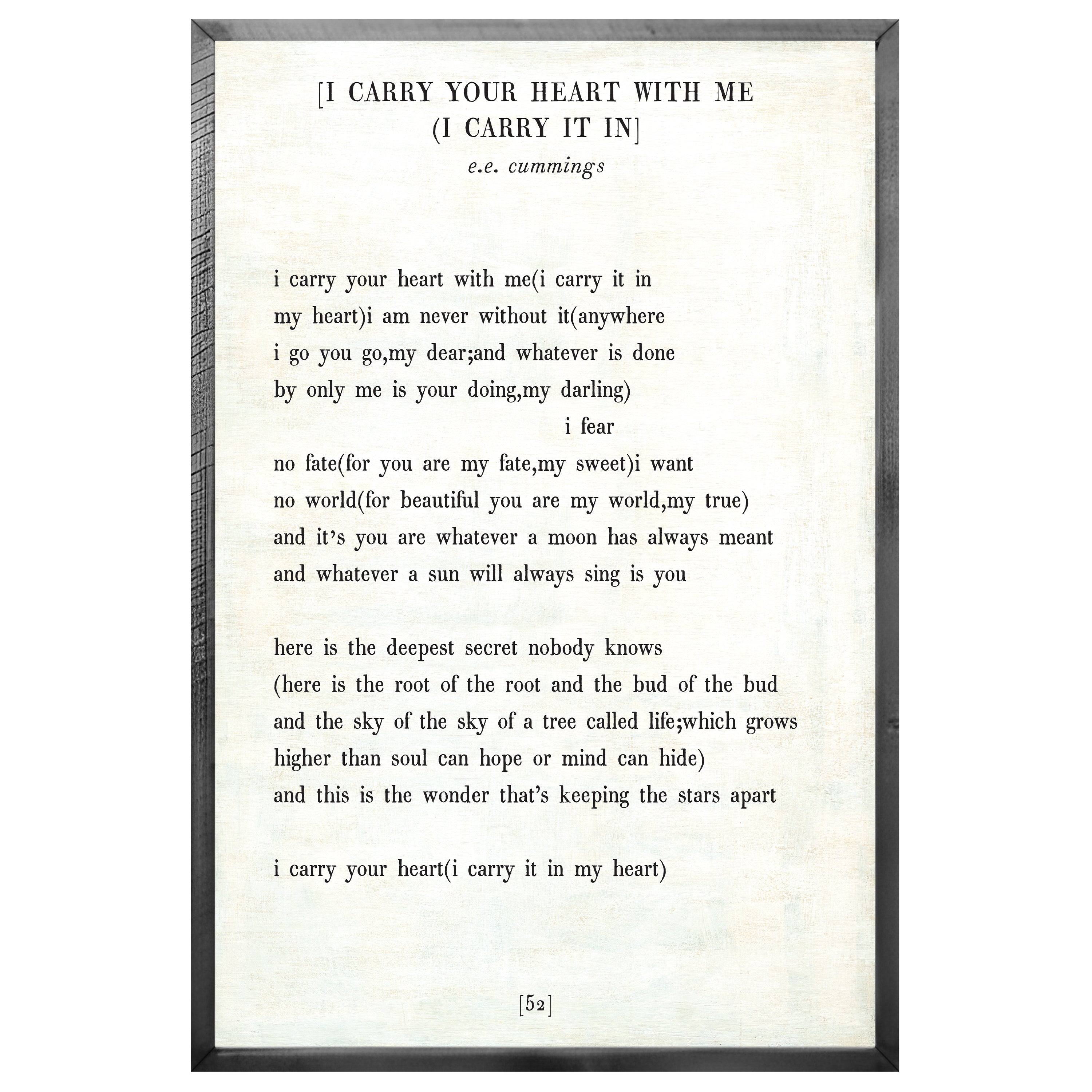 I Carry Your Heart Art Print - Grey Wood