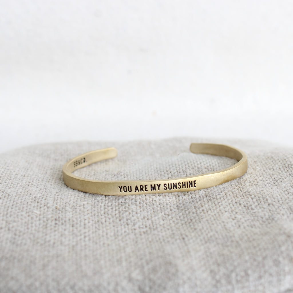 Brass Cuff - You are my sunshine