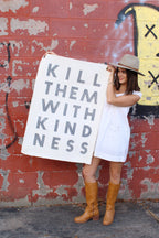 ***Kill Them With Kindness Hand Painted Wall Hanging