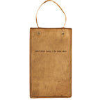 What Good Shall I Do Hanging Leather Journal