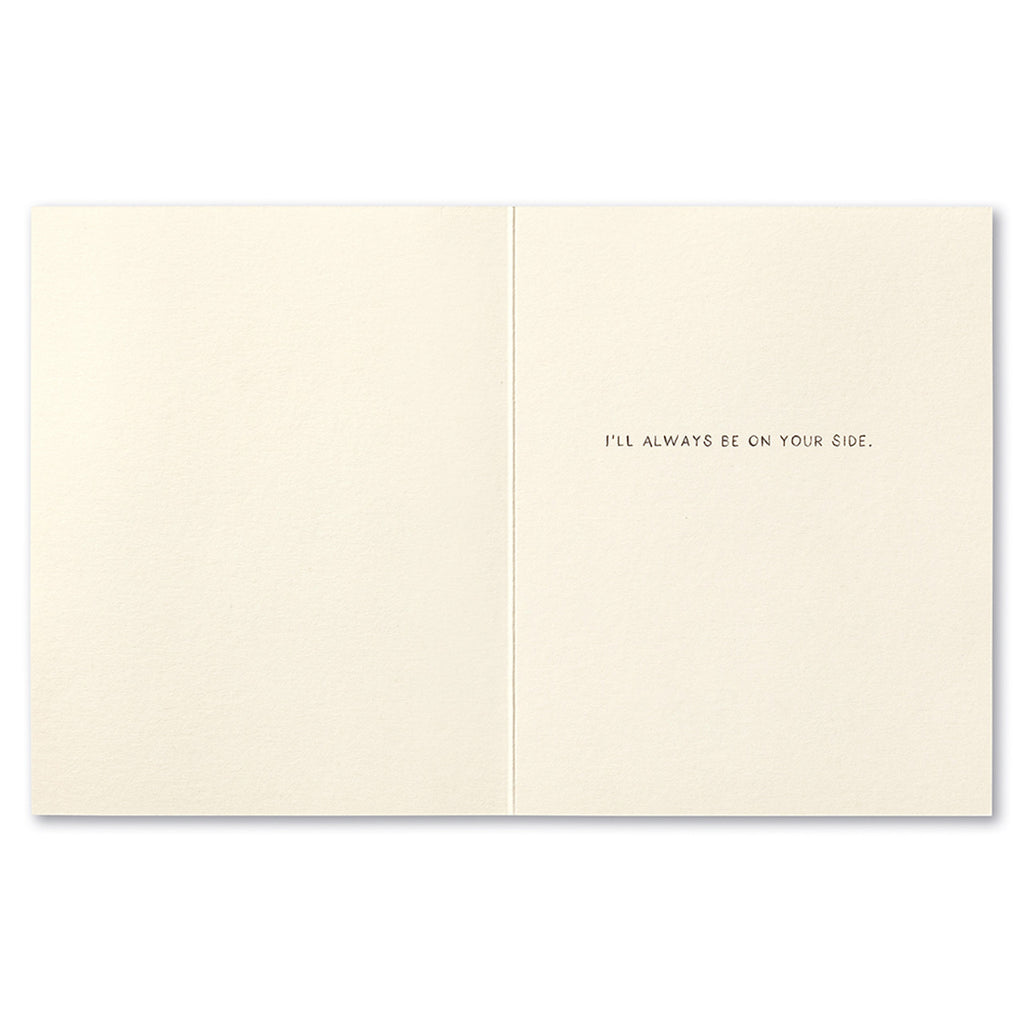 I'm Not Going Anywhere Encouragement Card