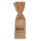 ***I'm So Glad You Are Paper Wine Bags