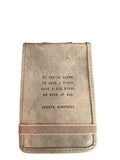 If You’re Going To (Joseph Campbell) Mini Leather Journal - Stone