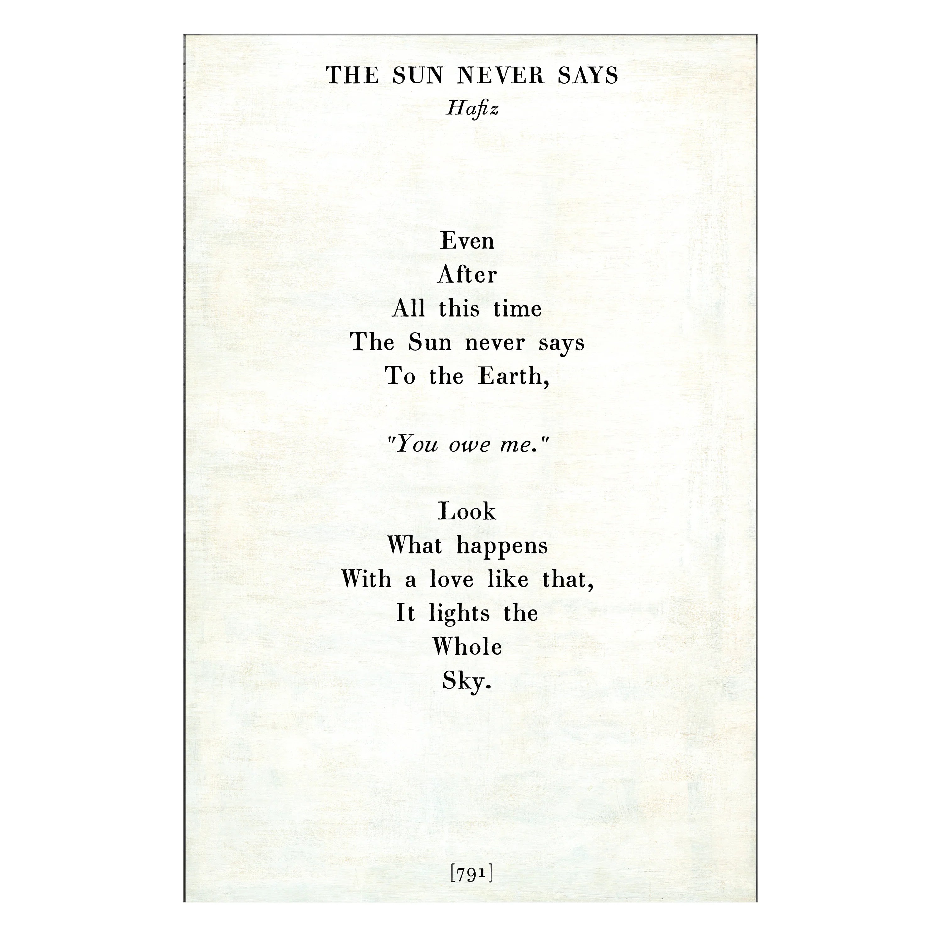 The Sun Never Says Art Print - Gallery Wrap