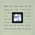 How Do I Love Thee