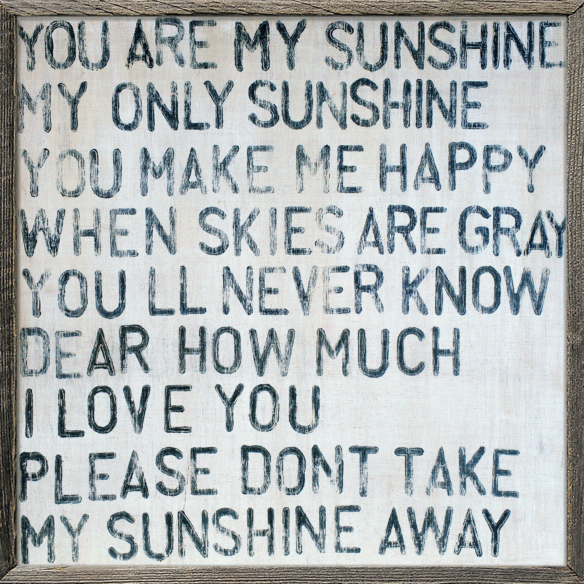 You are My Sunshine Art Print