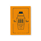 The Essential Bar Book: An A-to-Z Guide to Spirits, Cocktails, and Wine, with 115 Recipes for the World's Great Drinks