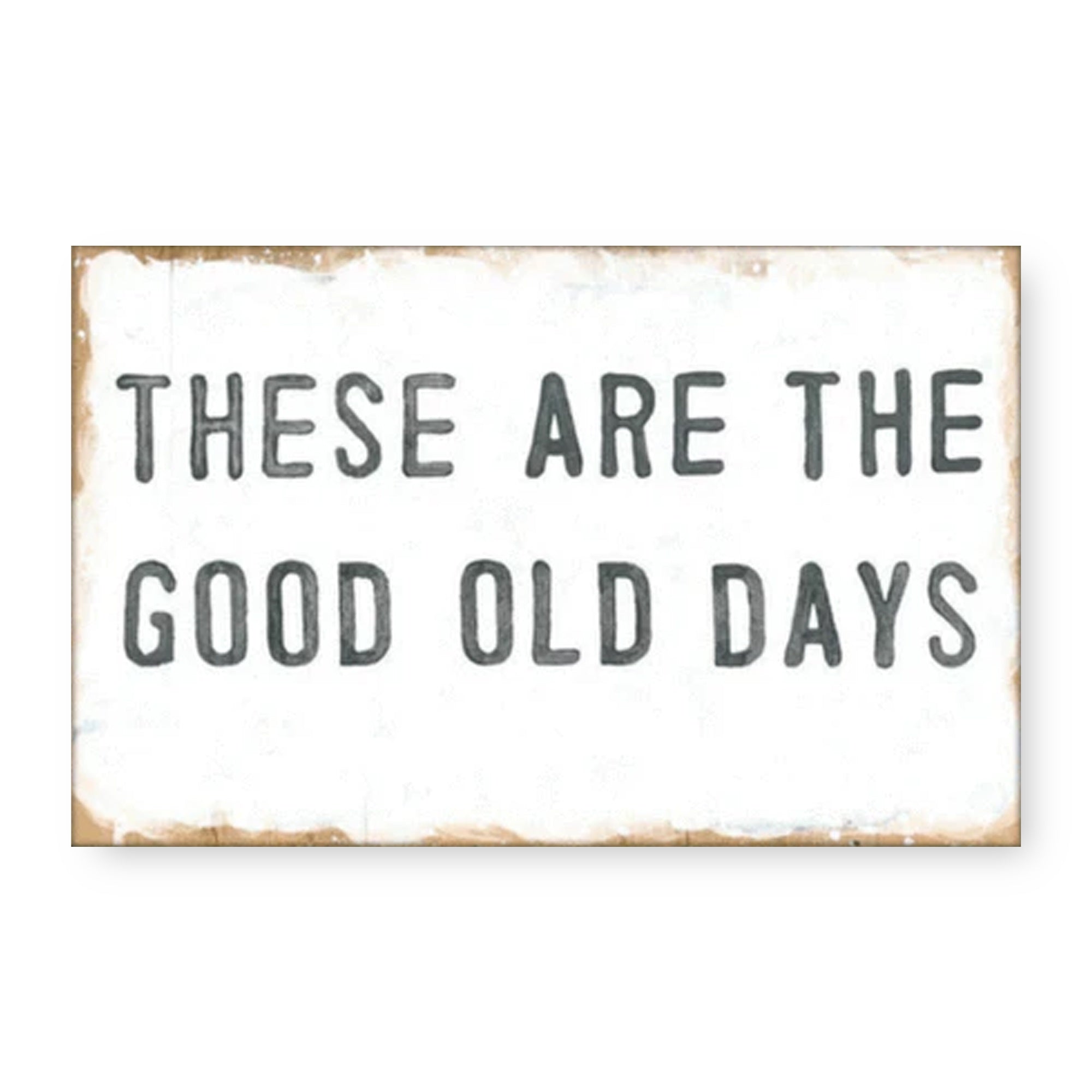 These Are The Good Old Days - Art Tile Collection