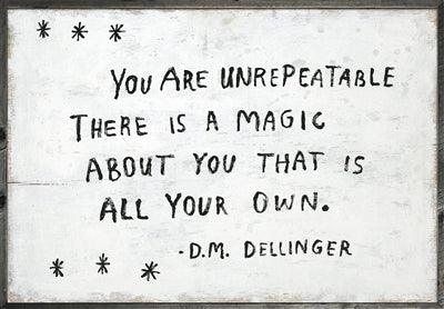 You are Unrepeatable Art Print