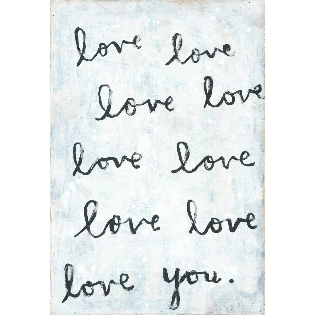 Whole Lot of Love Art Print