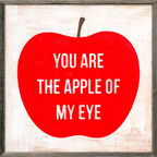 You are The Apple of My Eye
