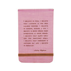 I Believe In Pink Fabric Notebook
