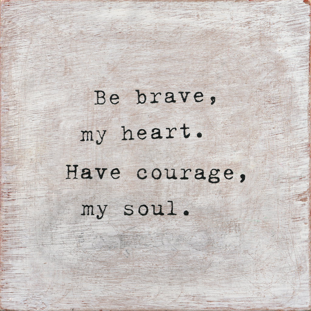 Be Brave Art Print