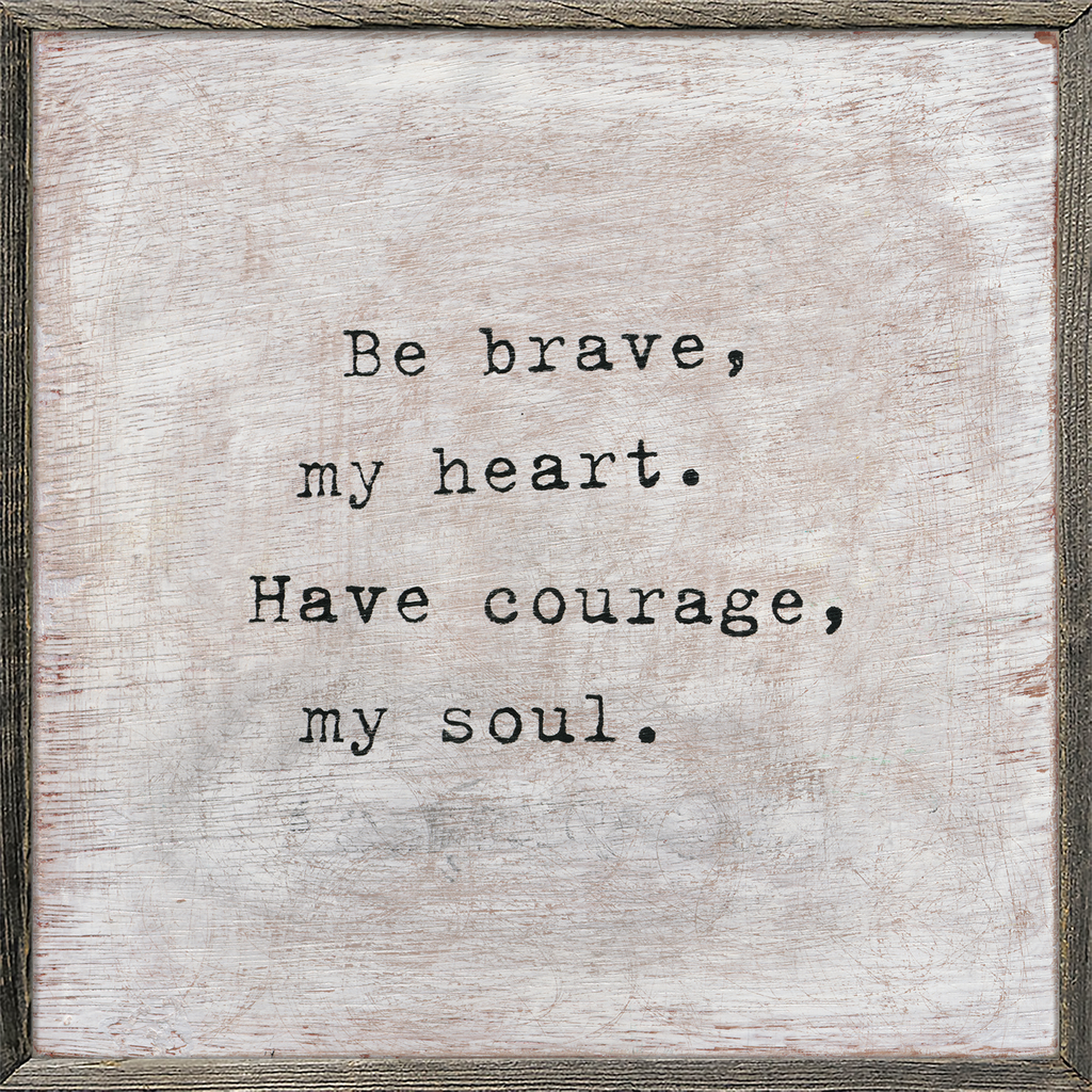 Be Brave Art Print