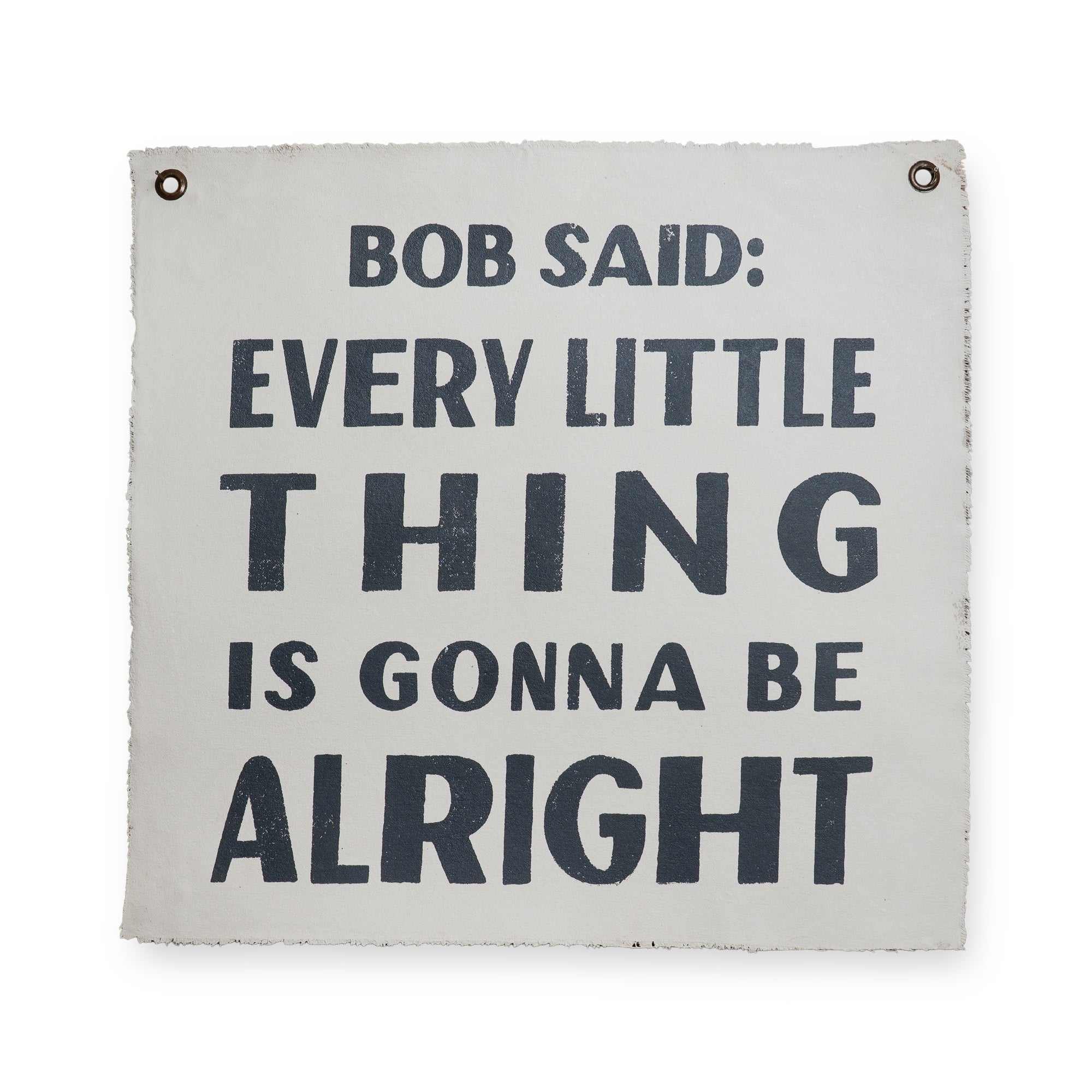 Bob Said 25"x25" Hand Painted Wall Hanging