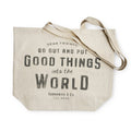 Go Out And Put Good Things into the World est.2005 Canva Tote