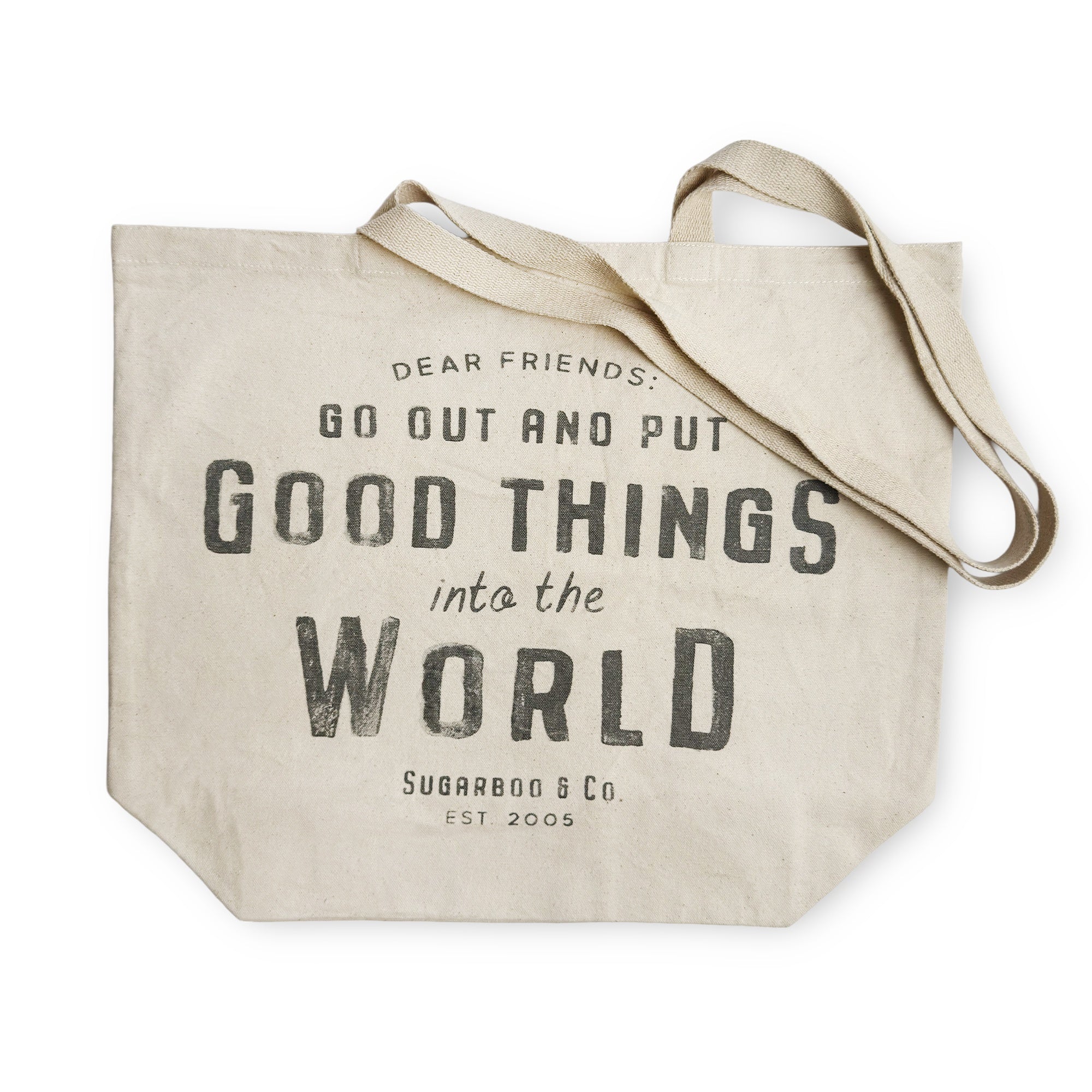 Go Out And Put Good Things into the World est.2005 Canva Tote