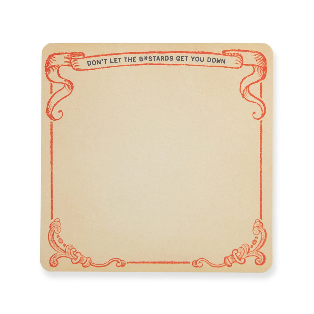 Don't Let the B*stards Square Notepad