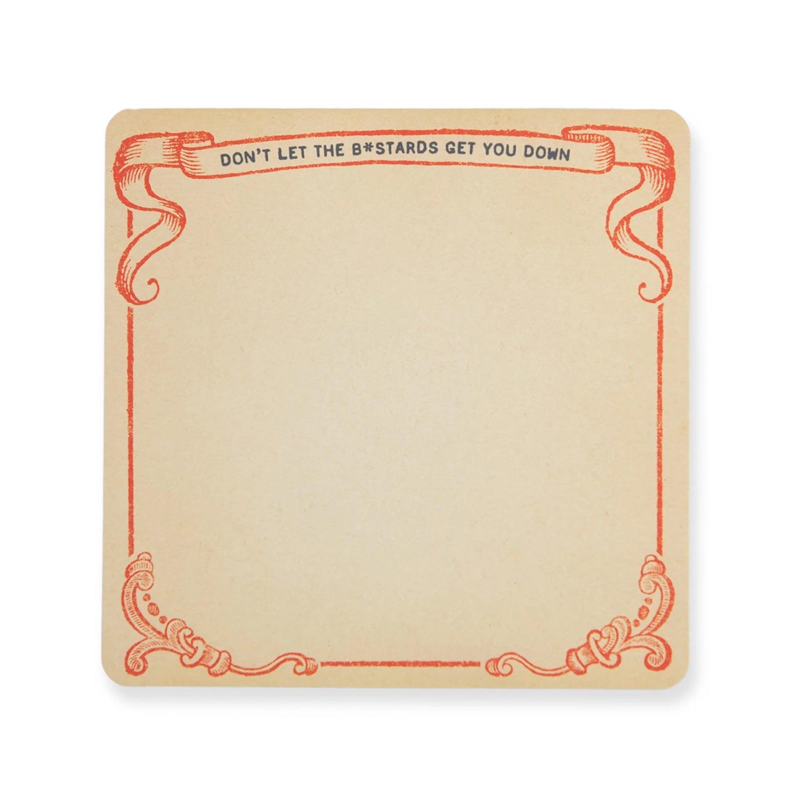 Don't Let the Bastards Square Notepad