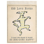 150 Love Notes To Make Your Nearest & Dearest So Dog-Gone Happy