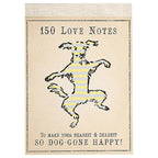 150 Love Notes To Make Your Nearest & Dearest So Dog-Gone Happy