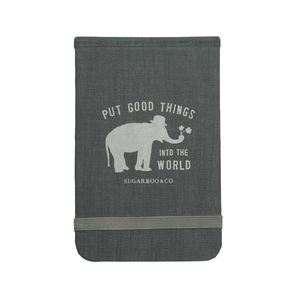***Put Good Things Into The World Fabric Notebook
