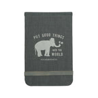 ***Put Good Things Into The World Fabric Notebook
