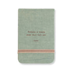 Nothing Is Worth More Fabric Notebook