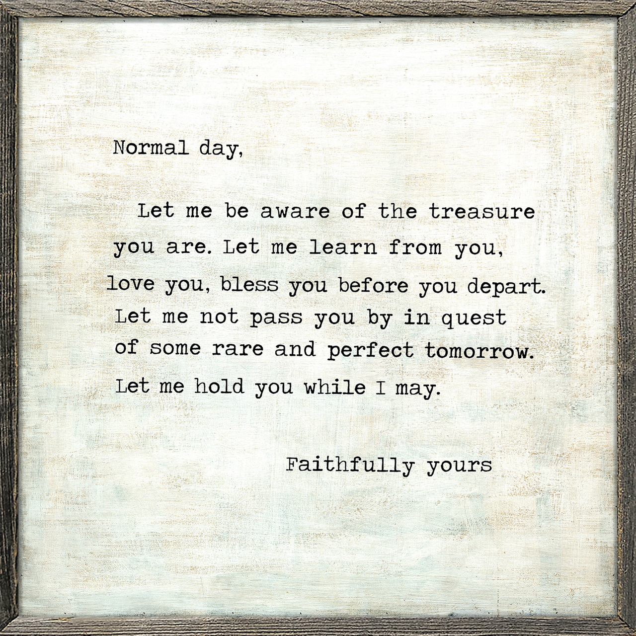 Normal Day (Mary Jean's Poem) - Art Print