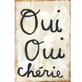 Oui Oui Chérie - Art Print