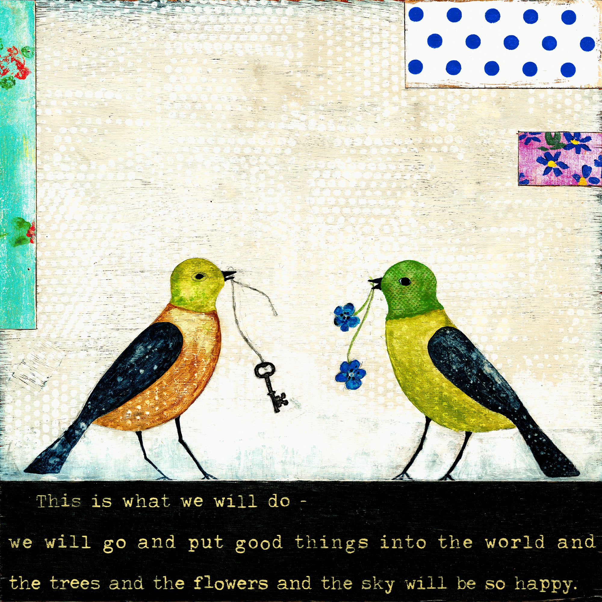 This is What We Will Do - Art Print